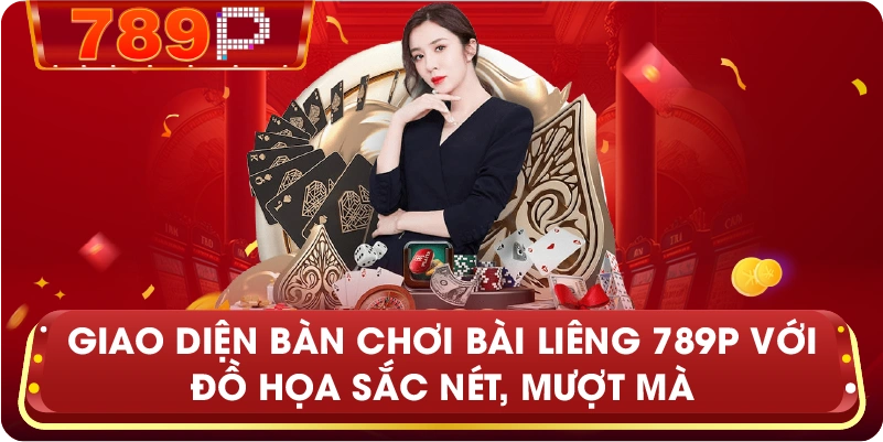 Giao diện bàn chơi Bài Liêng 789P với đồ họa sắc nét, mượt mà.