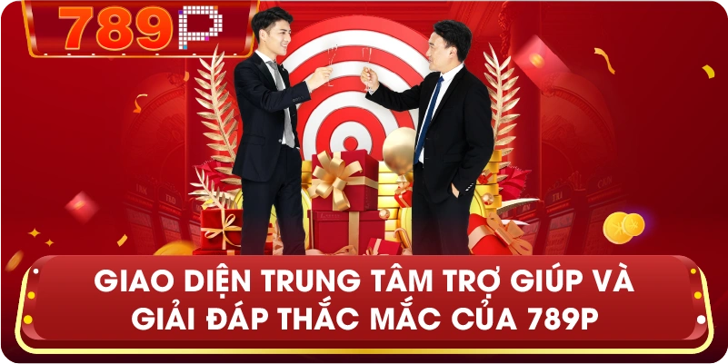 Giao diện trung tâm trợ giúp và giải đáp thắc mắc của 789P