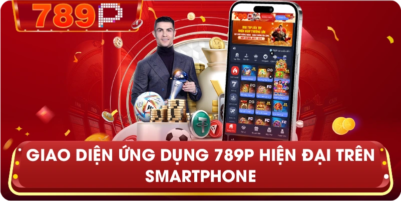 Giao diện ứng dụng 789P hiện đại trên smartphone